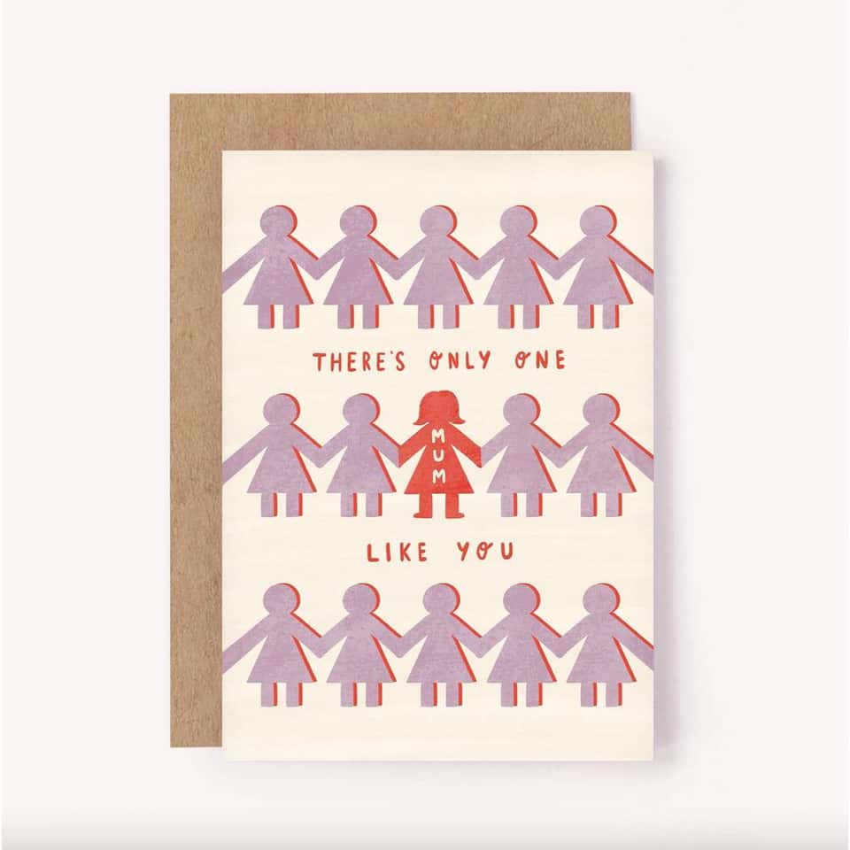 There's Only One Mum Like You Greeting Card - Mother's Day image